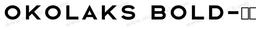 okolaks Bold字体转换